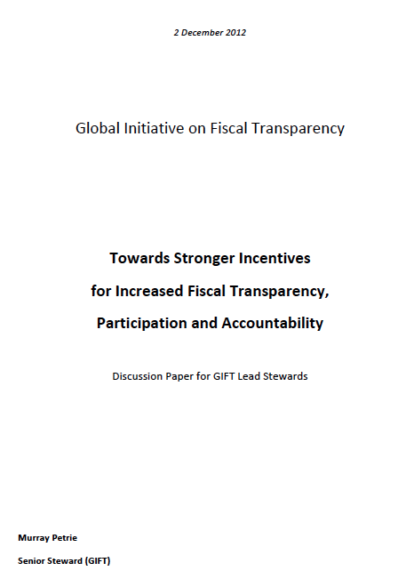 Towards Stronger Incentives for Increased Fiscal Transparency, Participation and Accountability