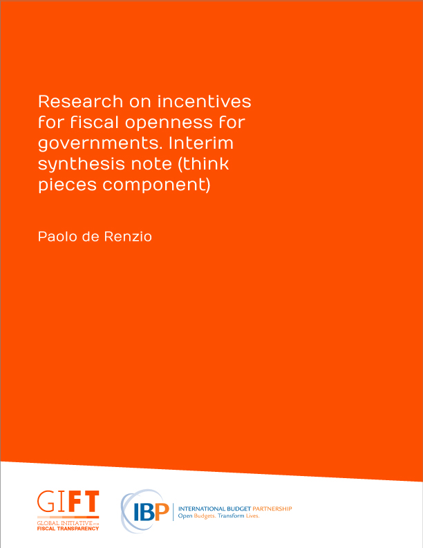 Research on incentives for fiscal openness for governments. Interim synthesis note (think pieces component)