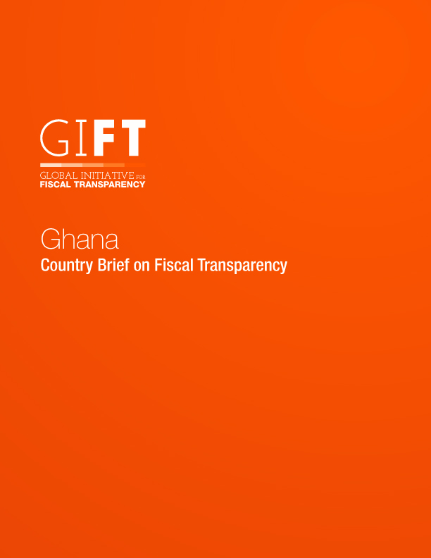 Ghana - Country Brief on Fiscal Transparency