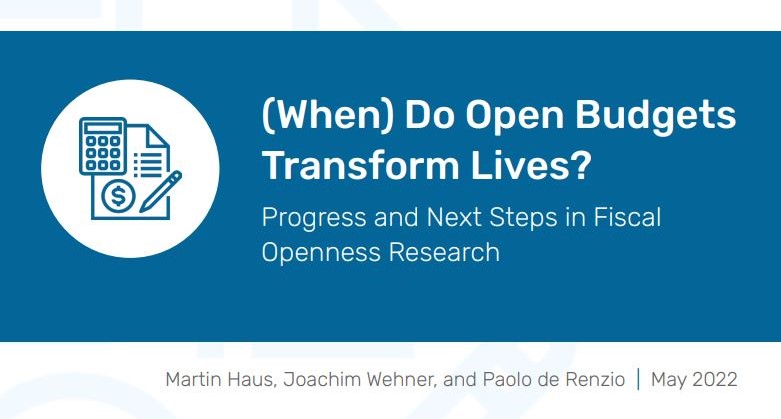 (When) Do Open Budgets Transform Lives? Progress and Next Steps in Fiscal Openness Research
