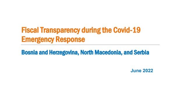 Fiscal Transparency During the Covid-19 Emergency Response: Bosnia and Herzegovina, North Macedonia, Serbia